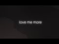 Janet noh  love me more official lyric