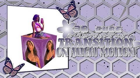 3d cube person pop up transition on alight motion || alight motion tutorials