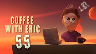 Coffee With Eric Episode 55: 1.8 When?