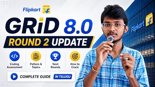Flipkart GRiD 8.0 Round 2 Update 🔥 | Coding Pattern, Assessment, Next Rounds & How to Crack