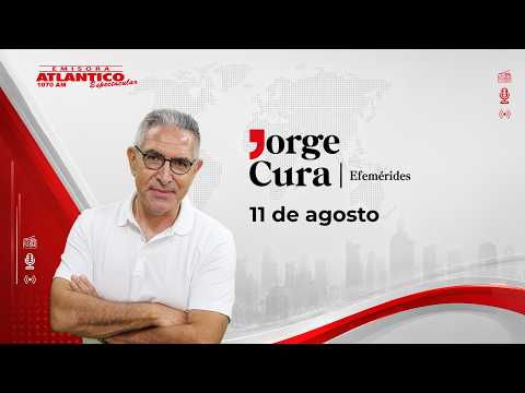 🗓️ 11 de agosto: las historias que marcaron esta fecha
