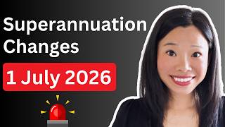 Superannuation UPDATE - New Rates & Rules from 1 July 2026
