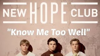 Know Me To Well | New Hope Club | Easy lyrics To Follow | Find Music Nstube