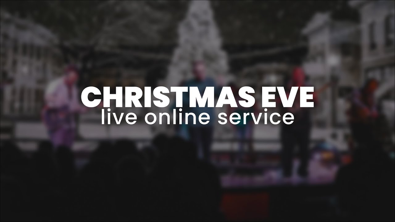 The Christ of Christmas | Live Online Christmas Eve Service | Cross Church Surprise