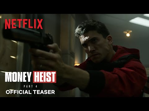 Money Heist: Part 4 | Official Teaser | Netflix