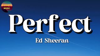Ed Sheeran – Perfect || Taylor Swift, Ed Sheeran, Imagine Dragons (Lyrics)