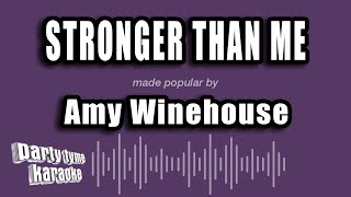 Amy Winehouse - Stronger Than Me (Karaoke Version)
