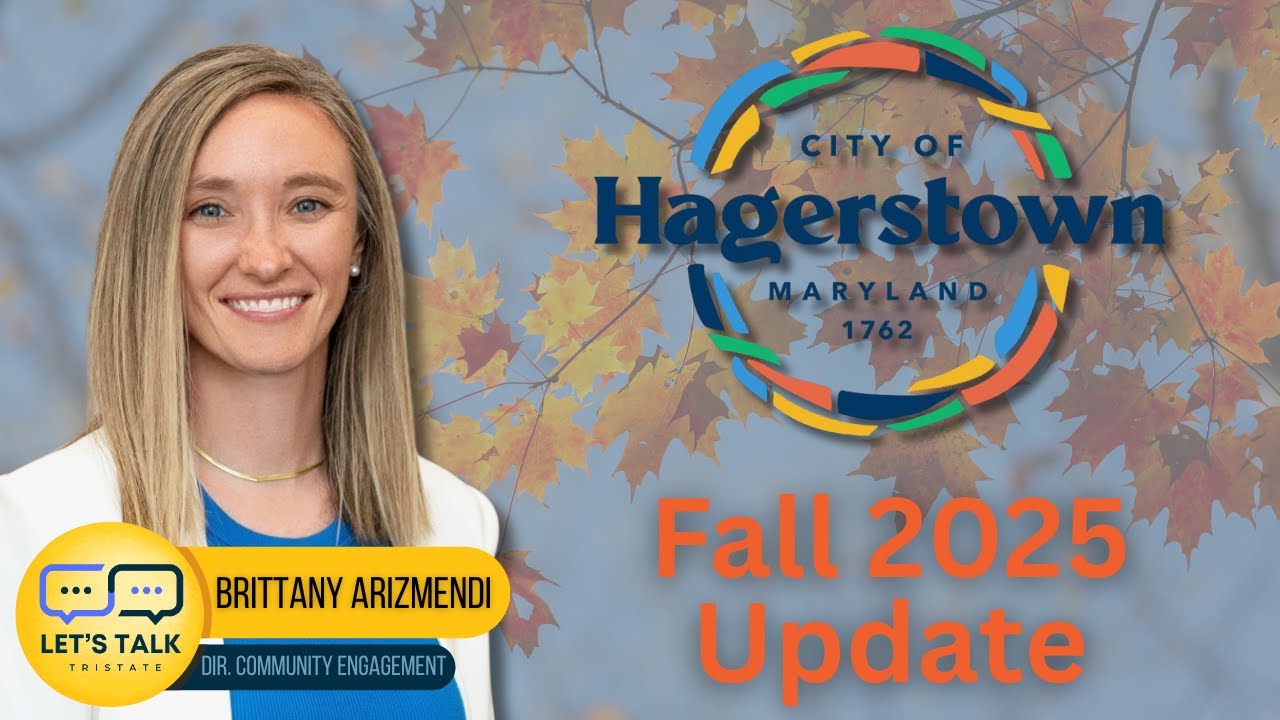 Let's Talk TriState and The City of Hagerstown Let's Talk TriState and The City of Hagerstown