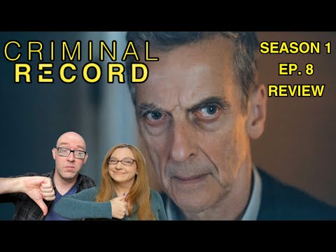 Criminal Record season 1 episode 8 reaction and review: Was this a satisfying ending?