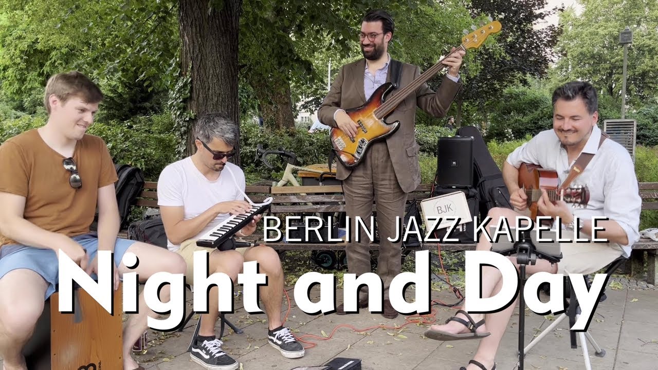 Night and Day - Berlin Jazz Kapelle - Groovy Park Jam