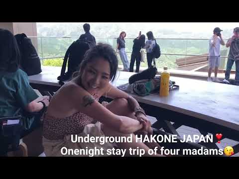 Underground HAKONE JAPAN - One night stay trip of four madams. Mt. Fuji, Owaku Dani, Sounzan etc,.