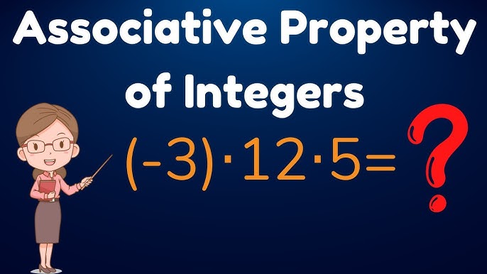 Understanding The Associative Property of Integers Misconceptions