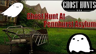 Hunting For Ghosts At Pennhurst Asylum