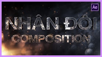 Học After Effects cơ bản: Nhân đôi Composition trong After Effects | Tú Thanh Blog