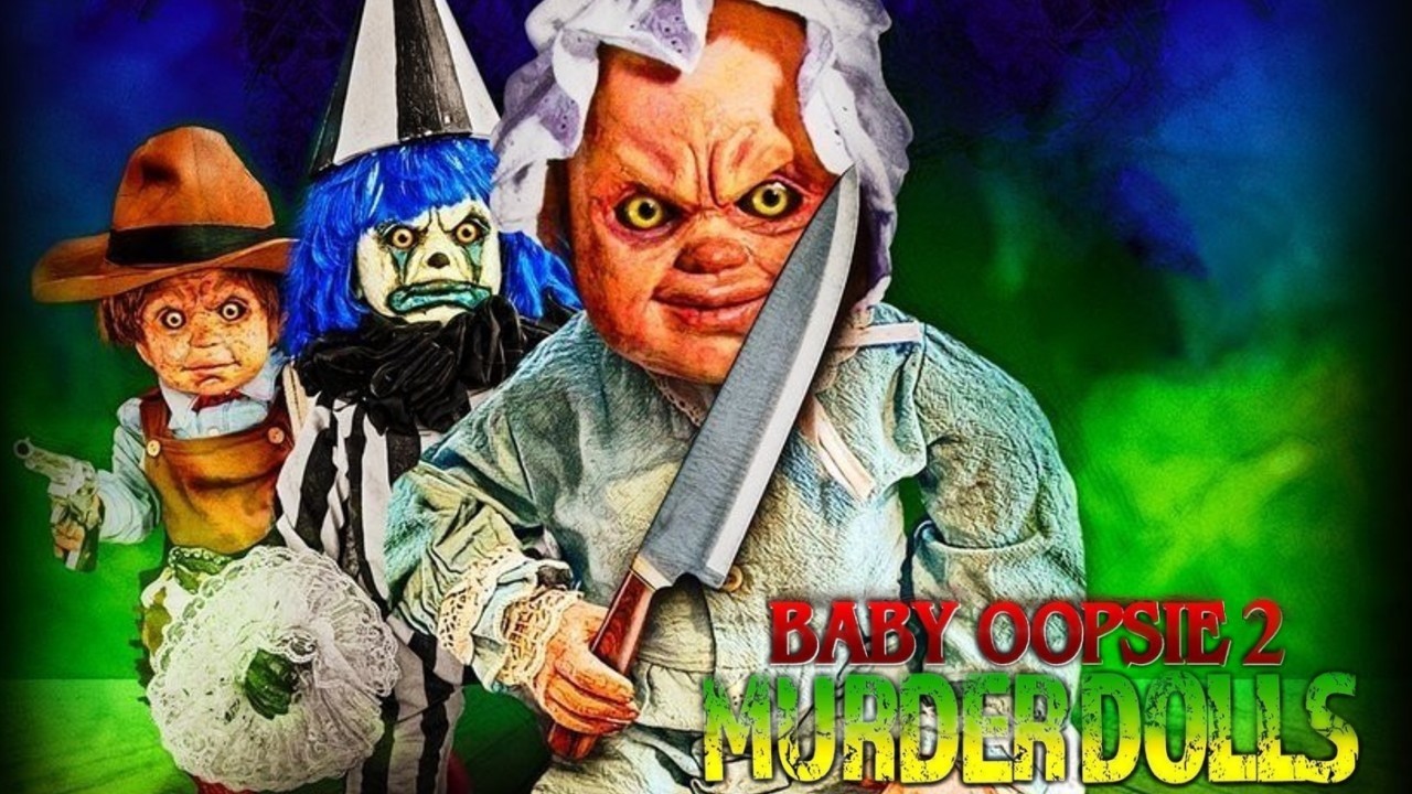 Baby Oopsie 2: Murder Dolls 2022 Horror Film | Libbie Higgins, Justin Armistead | Movie Review