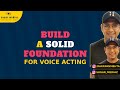 Build a solid foundation for voice acting ft darrpanmehta voiceacting