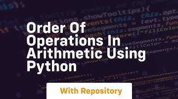 Order of operations in arithmetic using python