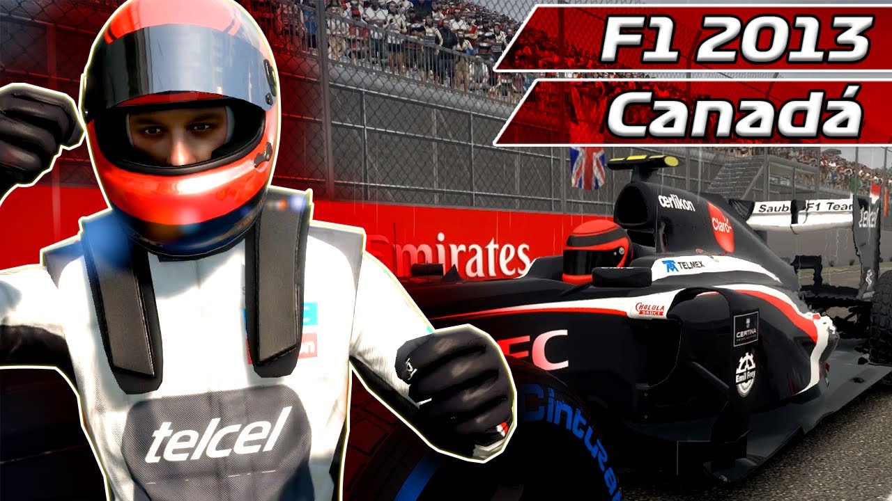 F1 2013 - MODO CARREIRA - #07 - GP do CANADÁ - SAUBER | Jogos Clássicos | 