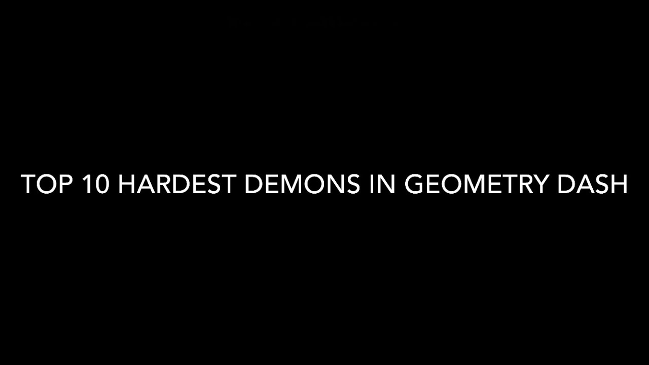 Top 10 hardest demons in Geometry Dash 28th April 2023 - YouTube