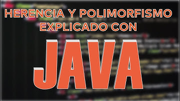 HERENCIA y POLIMORFISMO explicado con JAVA (2023)