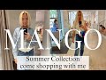 MANGO  HAUL TRY ON SUMMER COLLECTION | COME SHOPPING WITH ME TO MANGO