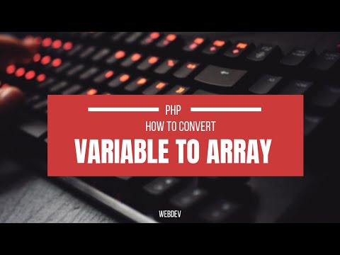 How to convert variables to array and vice versa using the php script language [ Hindi ] WebDev