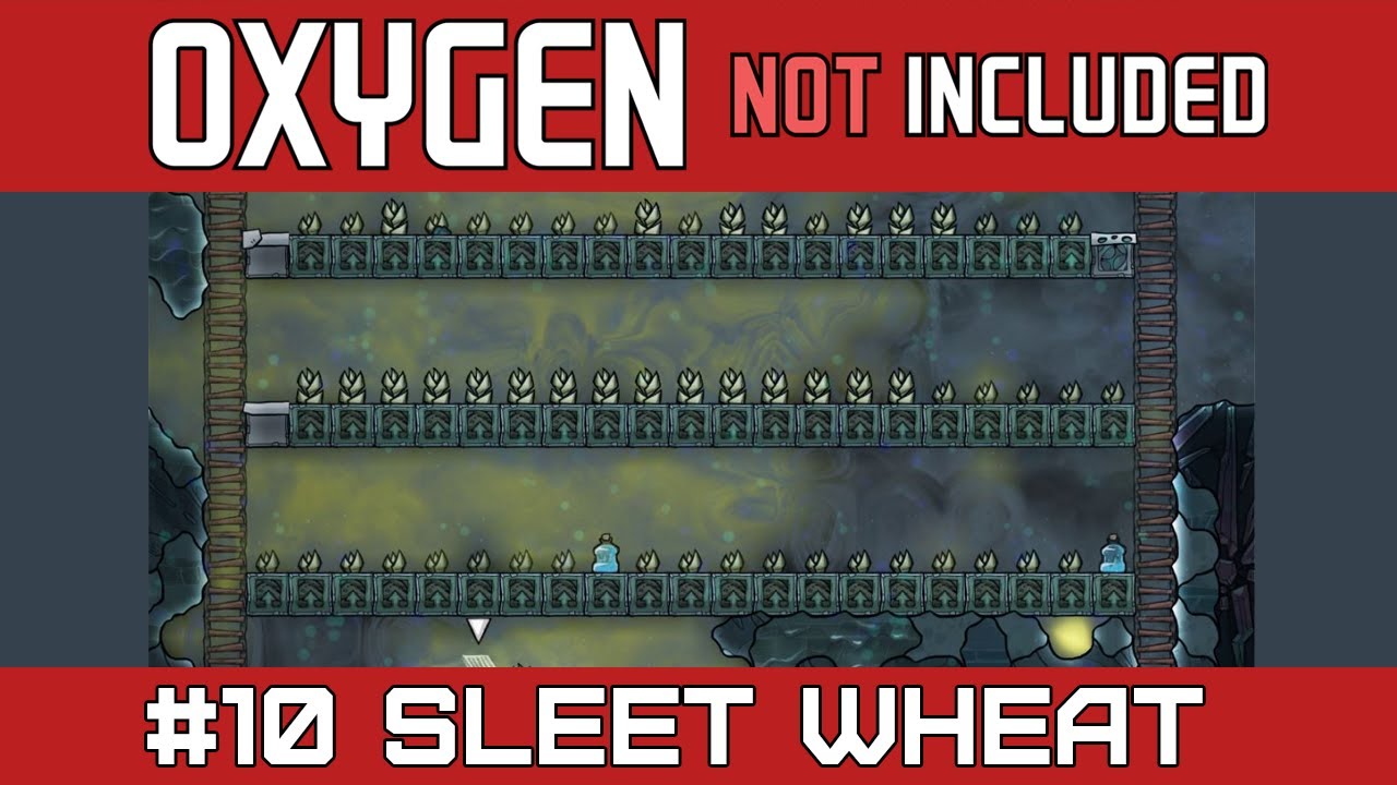 Oxygen Not Included | Part 10 | Sleet Wheat Farm For Endless Food