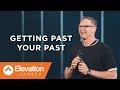 Getting Past Your Past | There Is A Cloud | Perry Noble