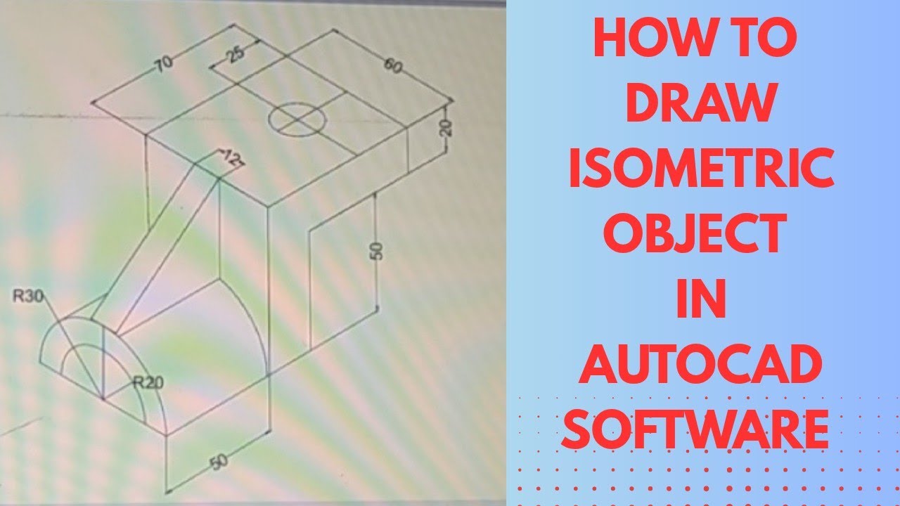How to draw isometric object in AutoCAD software - YouTube