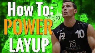 How To Shoot A Power Layup In Basketball | Fundamentals and Tips