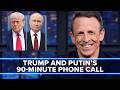 Trump and Putin Hold 90-Minute Phone Call