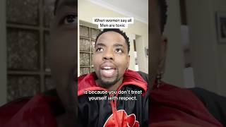 Women say all men are toxic 😂 #shorts #relationship #skit