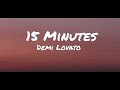 Demi Lovato 15 Minutes Lyrics mp3