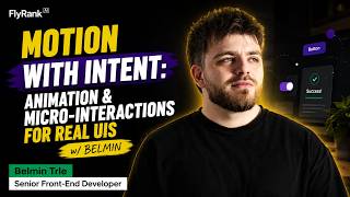 Motion with Intent: Animation & Micro-interactions for Real UIs w/ Belmin