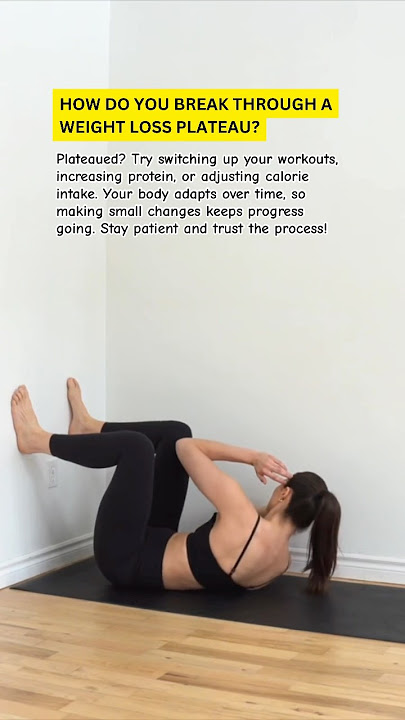 How Can I Break Through a Weight Loss Plateau? Proven Tips