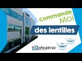 Commande moi des lentilles de contact chez ophtalmic