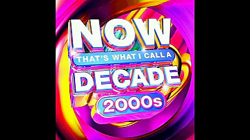 NOW! Decade 2000's (Official Tracklist)