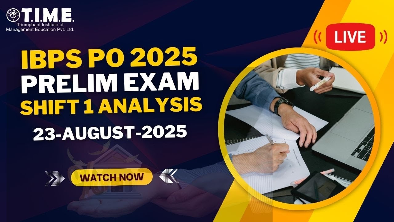 🔥 IBPS PO Prelims 2025 Shift 1 Analysis | 23rd August 2025 🔥 | TIME 4 ...