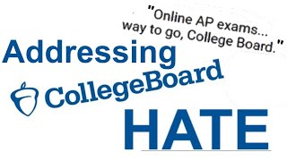 Addressing Bandwagon CollegeBoard Hate in 2020's AP exams