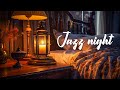 Cozy jazz evenings gentle piano tunes for relaxing nights  soft background music