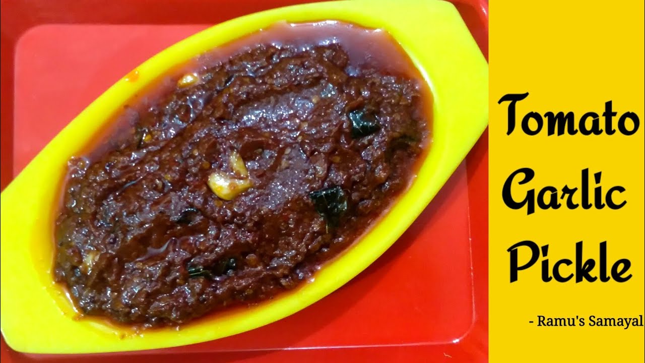 Tomato Garlic Pickle Tomato Garlic Thokku In tamil Ramu's