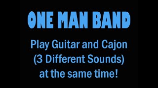 Video thumbnail of "Pedal System to Play Guitar and Cajon at same time"