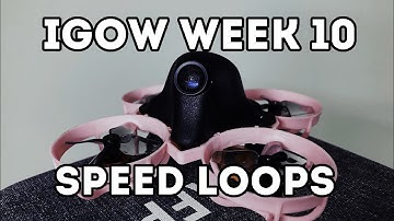 #IGOW // Week 10 - Speed Loops // BetaFPV Meteor65