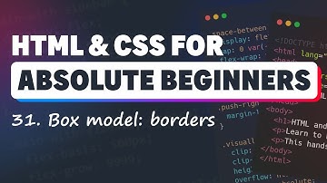HTML & CSS for Absolute Beginners: Box model - Borders