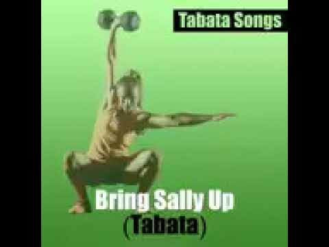 Bring Sally up Tabata