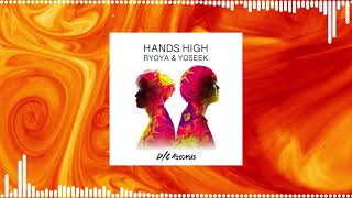 Hands High - RYOYA & YOSEEK Resimi