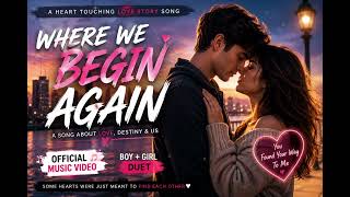 Where we begin again