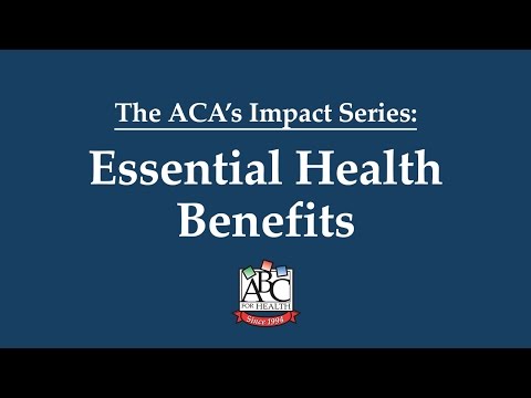 Essential Health Benefits - ACA's Impact HealthWatch Wisconsin & ABC for Health by HealthWatch Wisconsin