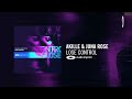 Akille &amp; Juna Rose - Lose Control [Audio Imprint] + LYRICS