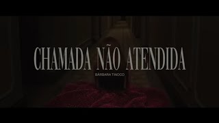 Bárbara Tinoco- Chamada não atendida- Letra